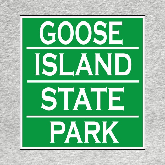 GOOSE ISLAND STATE PARK by Cult Classics